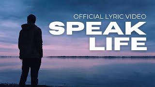 EZRA - Speak Life | Official Lyric Video