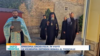 Episcopul Daciei Felix, în vizită la Vicariatul Ortodox Român al Timocului