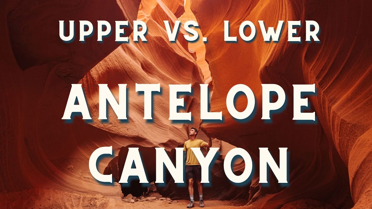 Antelope Canyon: Upper Vs Lower - What's The Difference? - YouTube