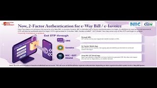 What is 2 Factor Authentication for E-Way Bill / E - Invoice? Sudhanshu Singh
