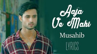 Aaja Ve Mahi - Musahib | Arjun & Upma | Sharry Nexus | New Punjabi Song