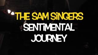 The Sam Singers   Sentimental Journey Trailer   YouTube 720p