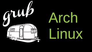 GRUB Customization in Arch Linux