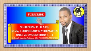 001-ALEVEL SUBSIDIARY MATH UNEB 2019 SOLUTIONS QN 1 -  4