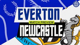 Everton V Newcastle United | Match Preview