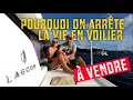 On vend Grand Tour et on arrête la vie en voilier