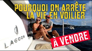 On vend Grand Tour et on arrête la vie en voilier