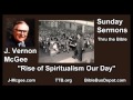 Rise of Spiritualism in Our Day - J Vernon McGee - FULL Sunday Sermons