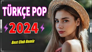 Türkçe Pop Hareketli Şarkılar Remix 🎶 En Hit Pop Remix Şarkılar | 2024 Pop Şarkı