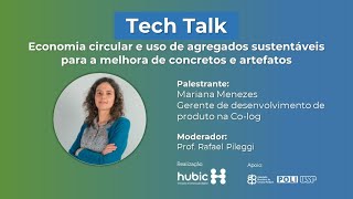 TechTalk Economia circular e uso de agregados sustentáveis para a melhora de concretos e artefatos