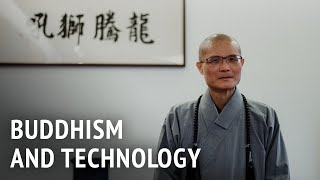 Buddhism and Technology | Venerable Guo Huei