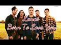 Lanco - Born To Love You (Lyrics)