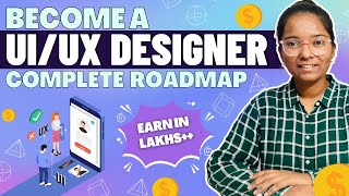 The Ultimate Roadmap to Becoming a UI/UX Designer - From Beginner to Pro! 🚀