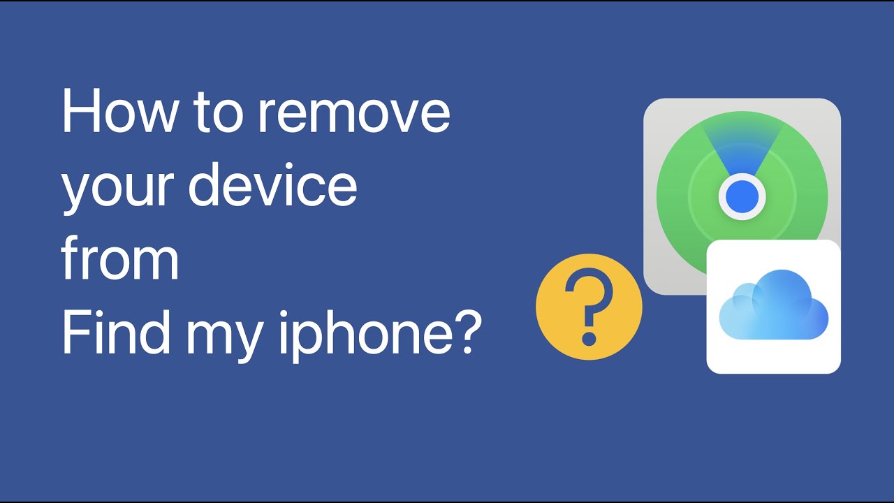 How To Remove Device From Find My IPhone Or ICloud ? - YouTube