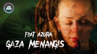 Gaza Menangis feat Azura - Lyrics (Official Musik Video)