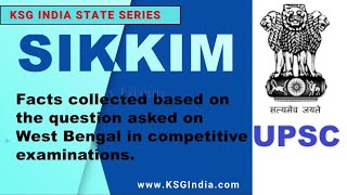 KSG India State Series Ep16 | Sikkim | Sikkim GK | Competitive exam #UPSC #iascoaching