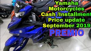 Yamaha Motorcycles Cash/Installment price update September 2019(Premio Magallanes Davao)