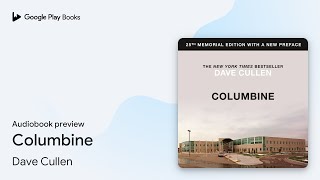 Columbine by Dave Cullen · Audiobook preview