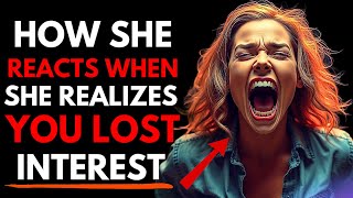 How A Woman Reacts When She Realizes You Lost Interest - Stoicism