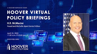McMaster COVID 19 Geopolitical Geoeconomic implications | Hoover Virtual Policy Briefing