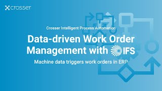 Crosser Tutorial - Data-driven work order management with IFS