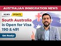 Australian Immigration Latest News 2022 | South Australia is Open for 190 & 491