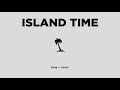 Dan + Shay - Island Time (Audio)