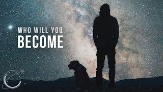 WHO WILL YOU BECOME? | Motivational Speeches Video Compilation