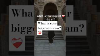 🥰❤️‍🩹what is your biggest dreams 💓 check details 👇 #aldeen #love #quotes#haj#hajj2024 #quotes #dream