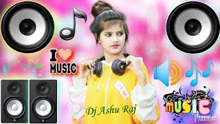 Dil Kehta Hai Chal Unse Mil 💖 Dj Song 💖 Love Remix 💖 DJ AshuRaj Remix