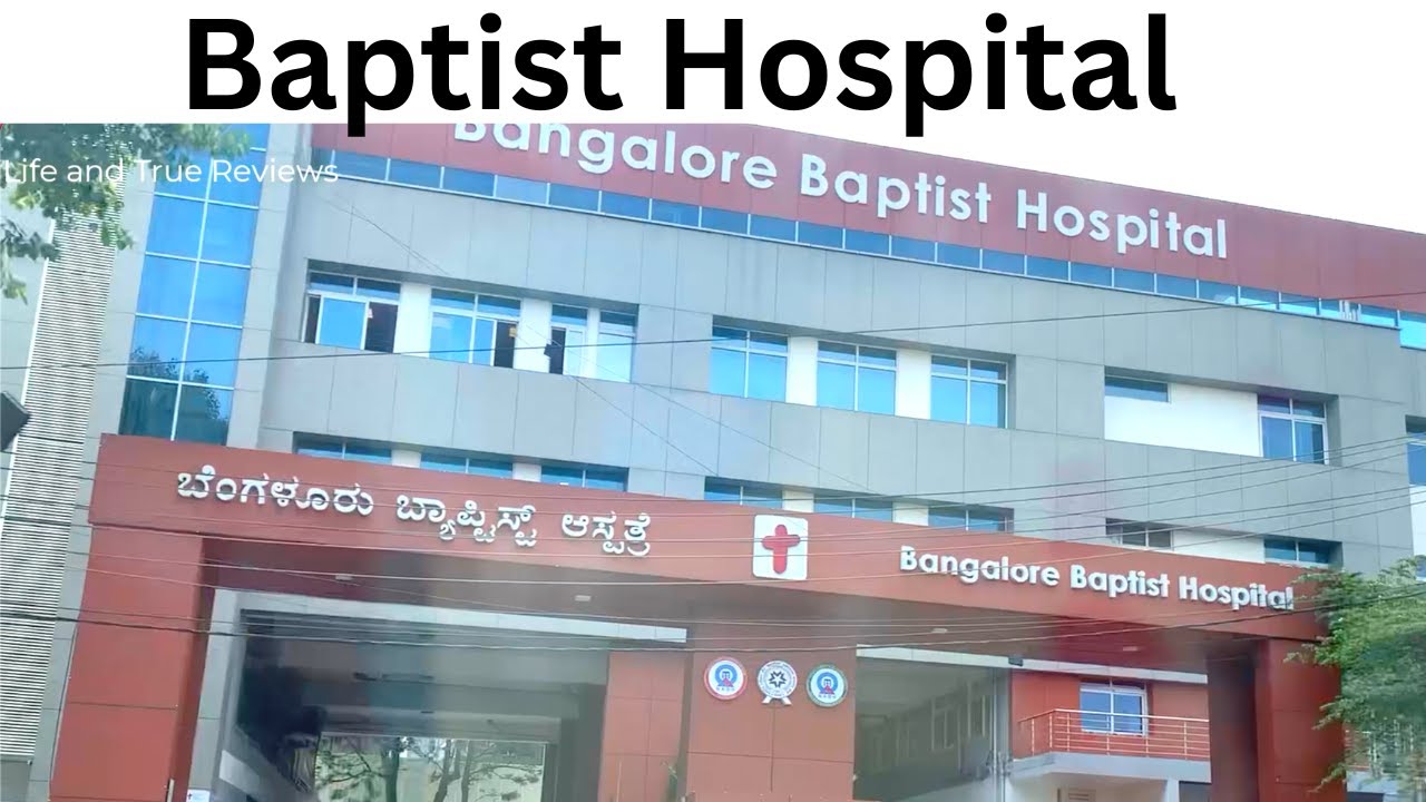 Baptist Hospital Hebbal |Bangalore - YouTube