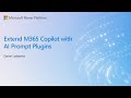 Extend M365 Copilot with AI Prompt Plugins