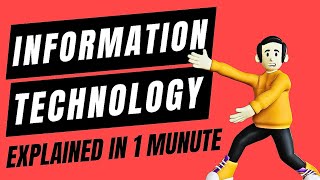What is Information Technology? | IT Explained in 1 Minute | Beginners Guide to IT