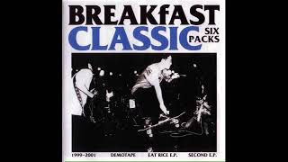 BREAKfAST – Classic Six Packs (2007)