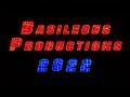 Basileous Productions 2022 Intro