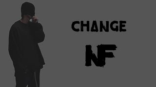 NF - Change (Lyrics)