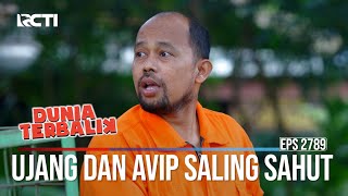 Ujang Dan Avip Saling Sahut - Dunia Terbalik