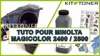 Instructions pour la recharge compatible de la Konica Minolta Magicolor 2400 2500