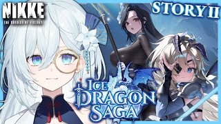 【 勝利の女神 : NIKKE 】新イベント『ICE DRAGON SAGA』STORYⅡを観る✨#38【天硝路ろまん / StellArt. 】