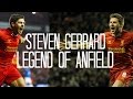 Steven Gerrard - Legend of Anfield