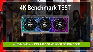 [4K VGA Benchmark] emTek GeForce RTX 4080 GAMEROCK OC D6X 16GB