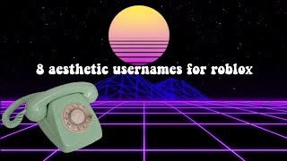 Aesthetic Roblox Usernames Roseyy - good aesthetic roblox usernames 2018