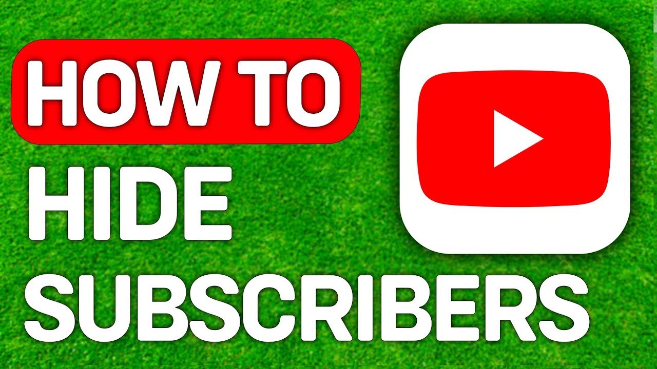 Updated 2025 How To Hide Subscribers Youtube