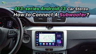 How to Connect A Subwoofer? | Eonon A13 Series Android 13 Car Stereo