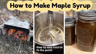 HOW TO MAKE MAPLE SYRUP | Start to Finish | Every step explained for beginners!