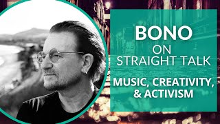 U2's Bono Talks Music, Creativity, & Activism