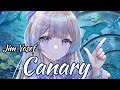 Nightcore - canary || Jim Yosef - canary || as nightcore || nightcore || canary jim yosef