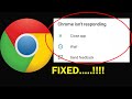 How To Fix Chrome Isn't Responding Error in Android Phone | Google Chrome Not Open Problem