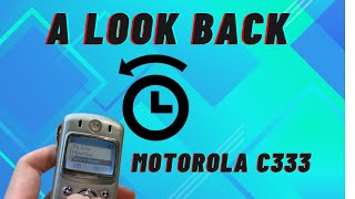 A Look Back: Motorola C333