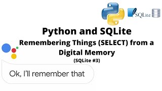 Python SQLite Remembering (SELECT) Things from Digital Memory | #49 (SQLite #3)